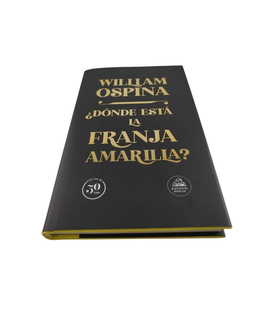 ¿Dónde está la franja amarilla? by William Ospina