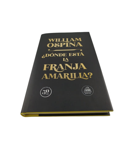 ¿Dónde está la franja amarilla? by William Ospina