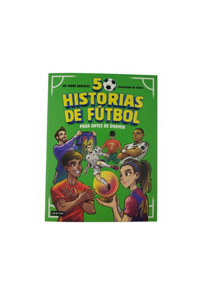 50 historias de Fútbol para antes de dormir by Joe farré Gonzáles