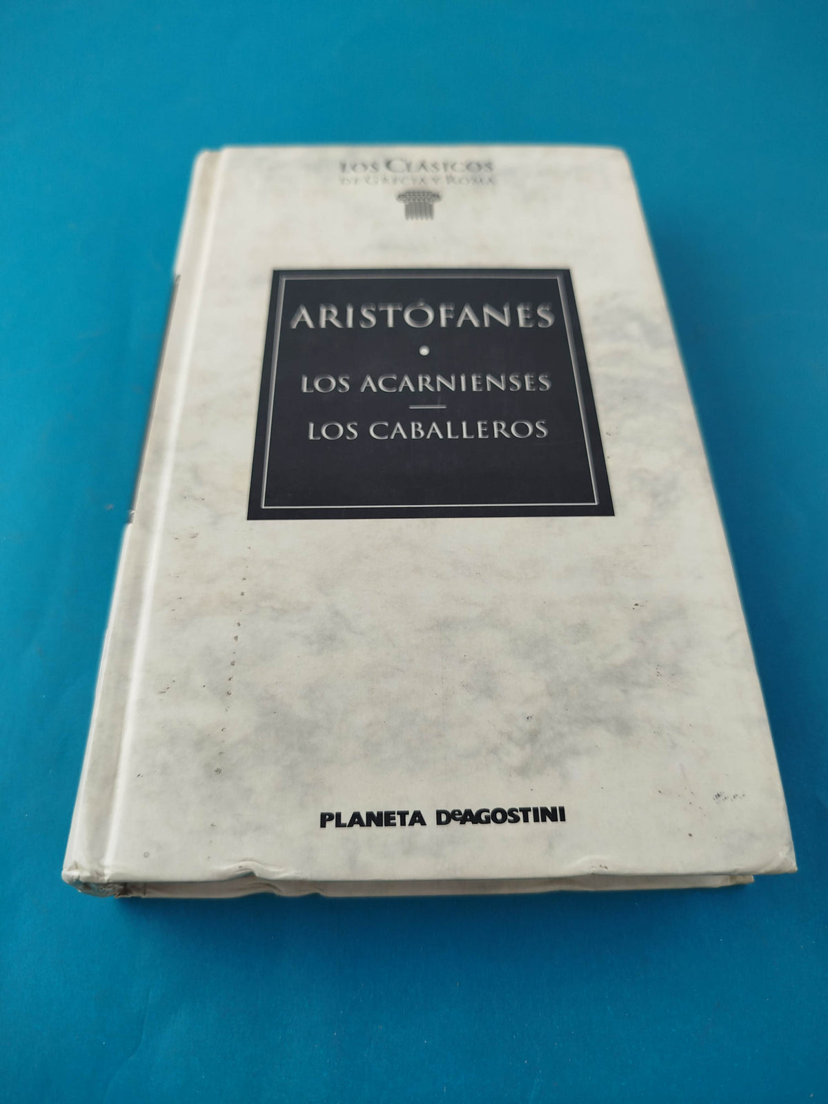 Los acarnienses. Los caballeros by Aristofánes