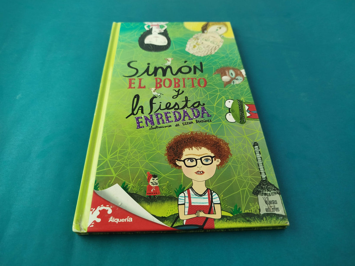 Simón el Bobito y la Fiesta Enredada by Luz Elena Muños Harcia y Alejandro Uribe
