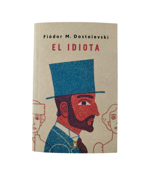 El idiota by fiodor dostoievsky