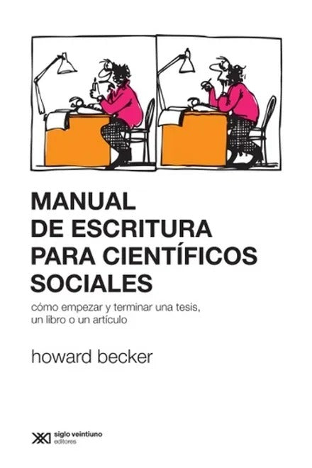 Manual de escritura para científicos sociales by Howard Becker