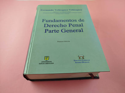 Fundamentos de derecho penal parte general 1ra ed by Fernando Velásquez Velásquez