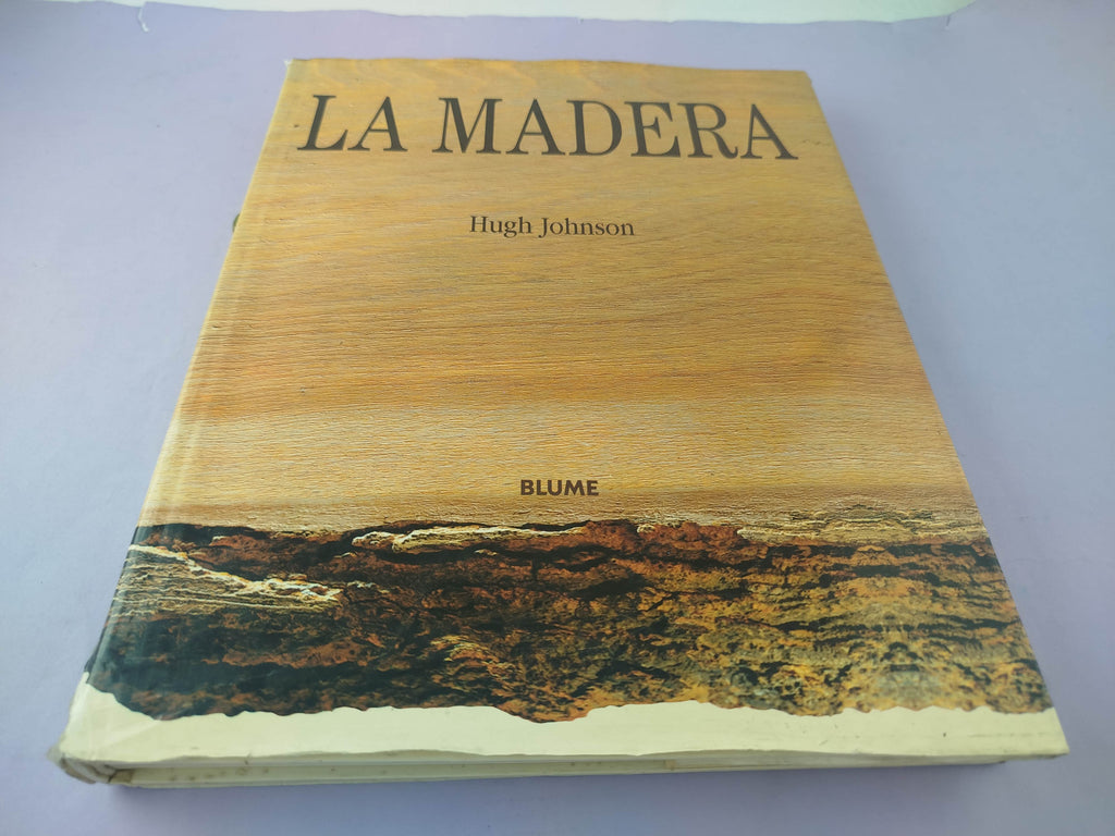 La madera by Hugh Johnson