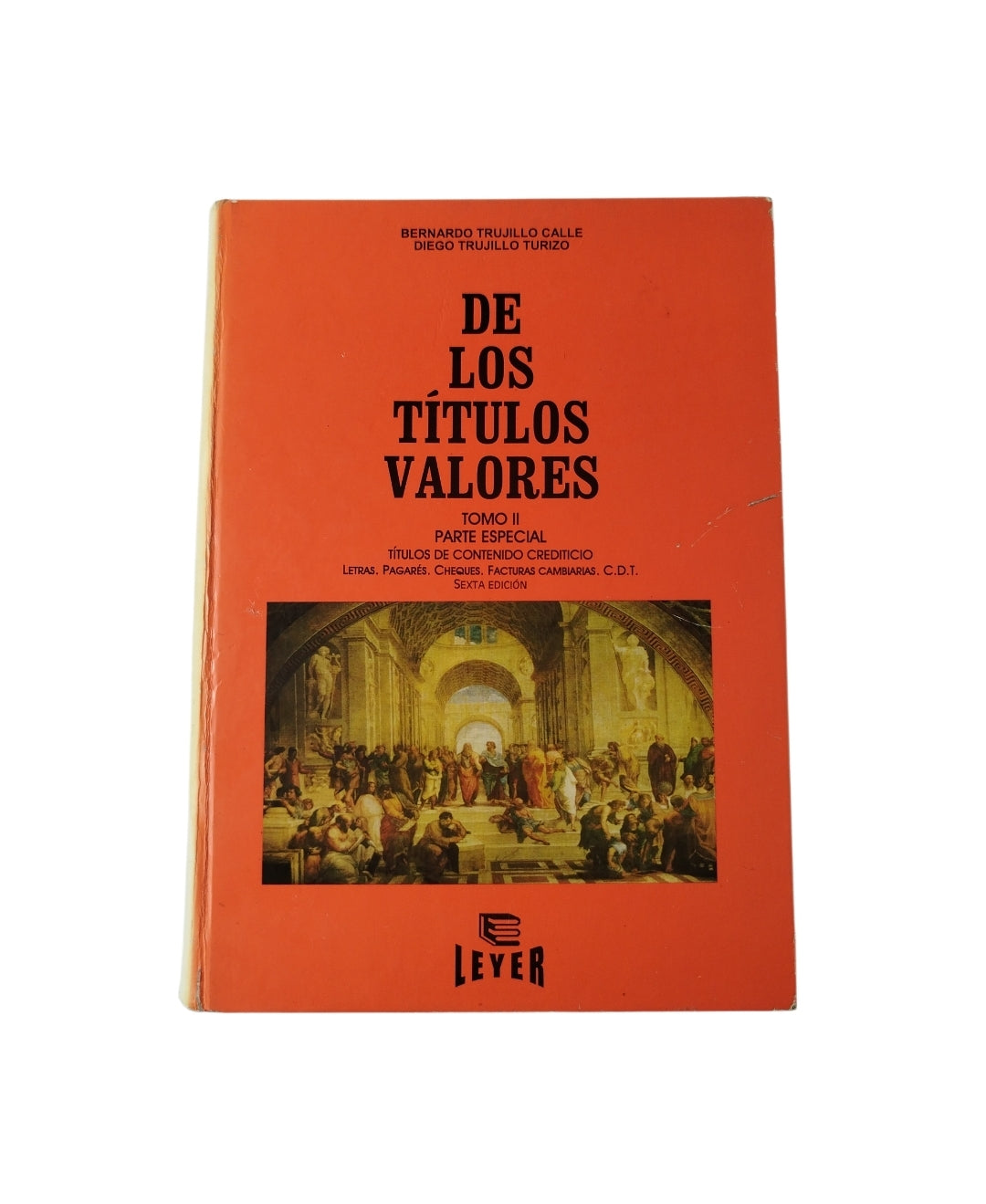 De Los Títulos Valores tomo II parte especial by Bernardo Trujillo Calle, Diego trujillo Turizo