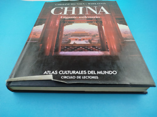 China: gigante milenario by Caroline Blunden y Mark Elvin
