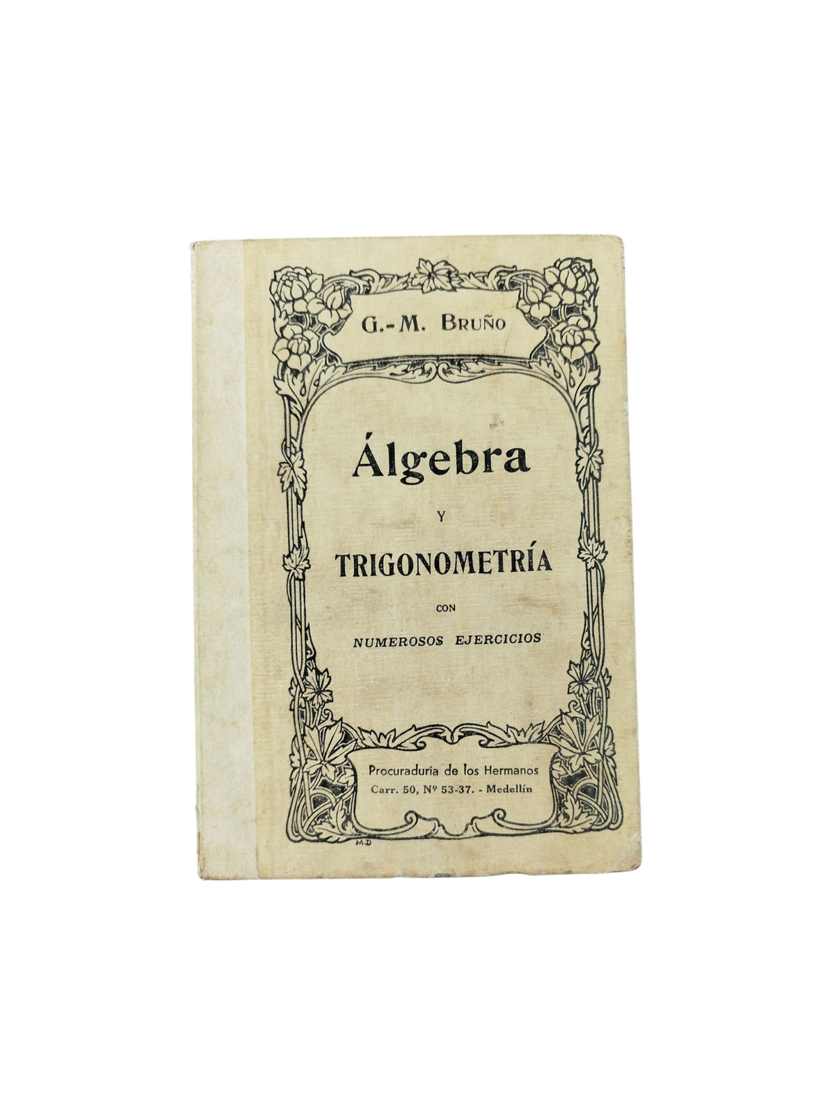 Álgebra y Trigonometría con numerosos ejercicios by G.M. Bruño