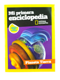 Mi Primera Enciclopedia Planeta Tierra by National Geographic Society