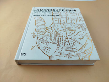 La Mano que Piensa Sabiduría Existencial y Corporal en la Arquitectur