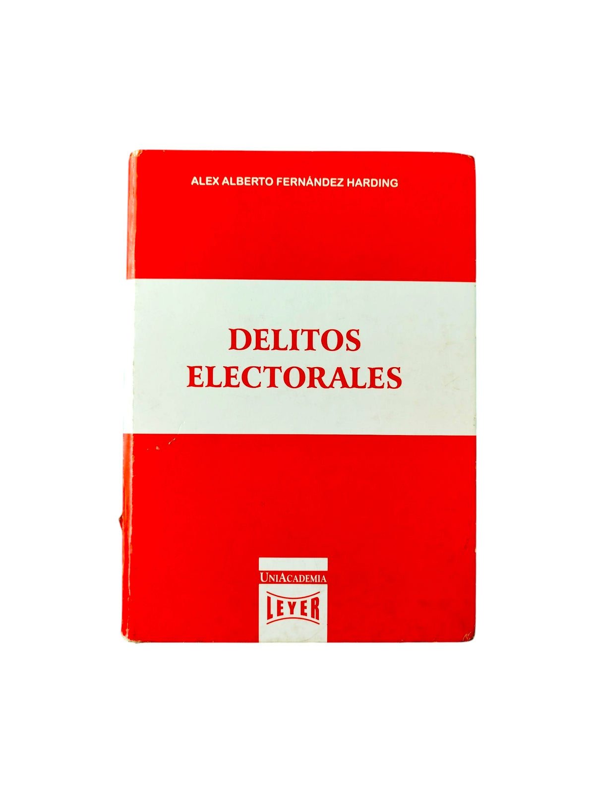 Delitos electorales by Alex Alberto Fernández Harding