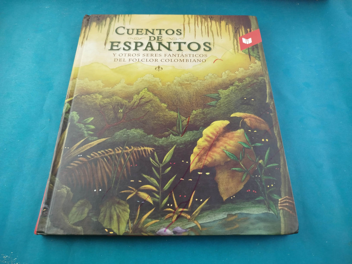 Cuentos de espantos y otros seres fantásticos del folclor colombiano by Varios