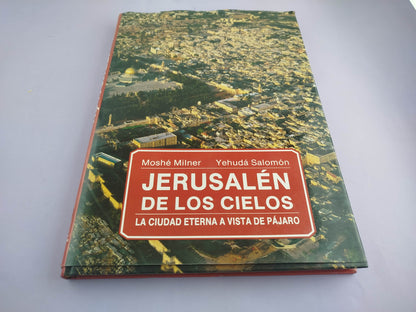 Jerusalén de los cielos: La ciudad eterna a vista de pájaro