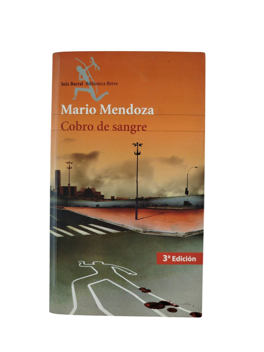 Cobro de sangre by Mario Mendoza