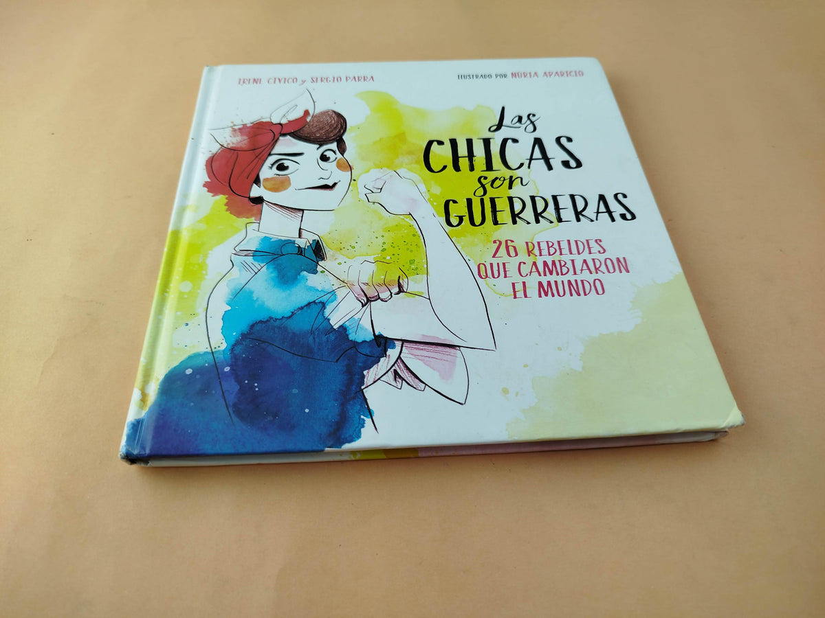 Las chicas son guerreras by Irene Civico Sergio Parra