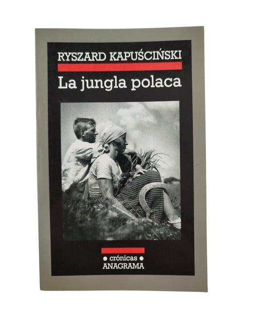 La jungla polaca by ryszard kapuscinski