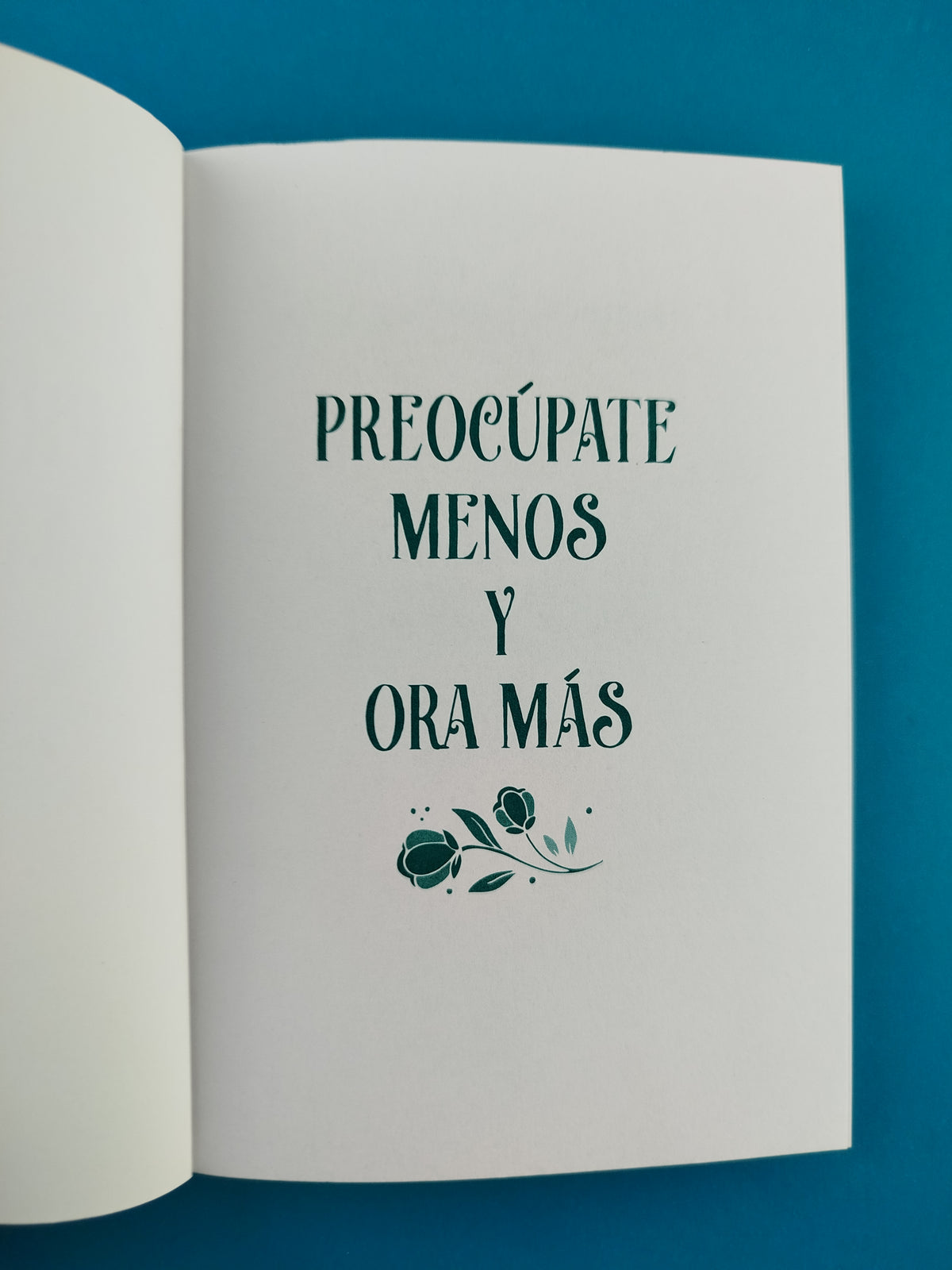 Preocúpate menos y ora más by Donna K Maltese