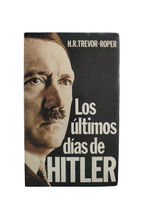Los últimos días de hitler by H R Trevor Roper