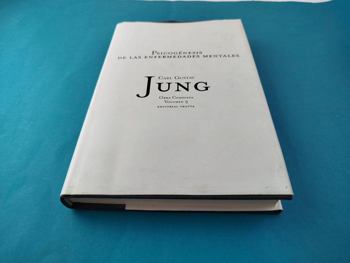 Psicogénesis de las Enfermedades Mentales by Carl Gustav Jung