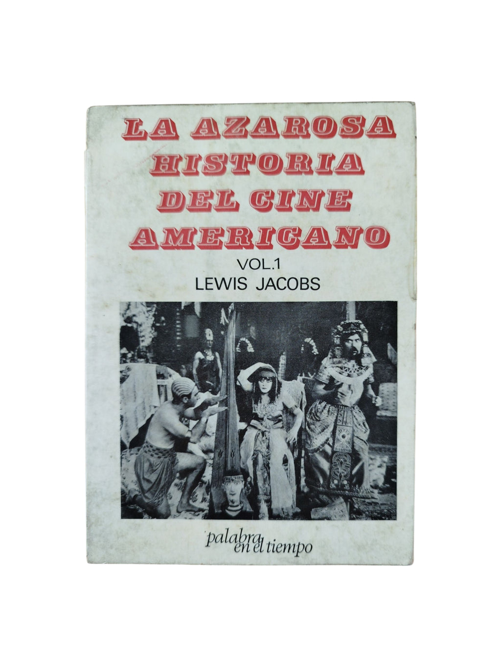 La azarosa historia del cine americano volumen 1 by Lewis Jacobs