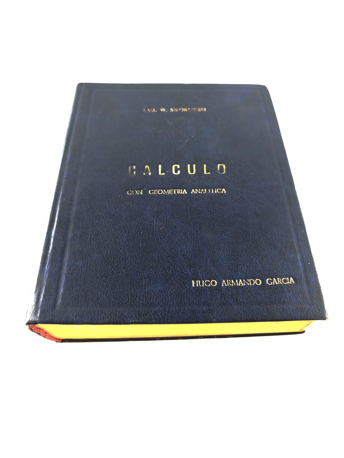 Cálculo con geometría analítica segunda edición by Earl W Swokowski