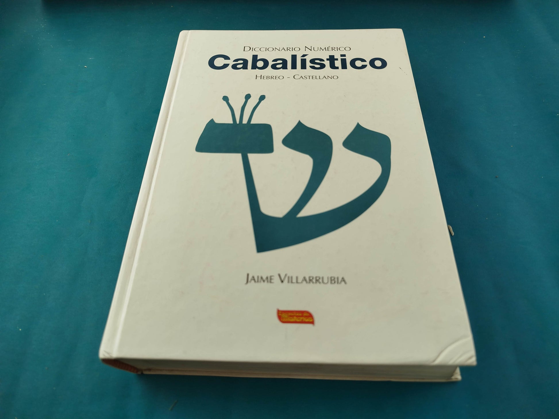 Diccionario numérico cabalístico, hebreo-castellano by Jaime Villarrubia