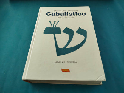 Diccionario numérico cabalístico, hebreo-castellano by Jaime Villarrubia
