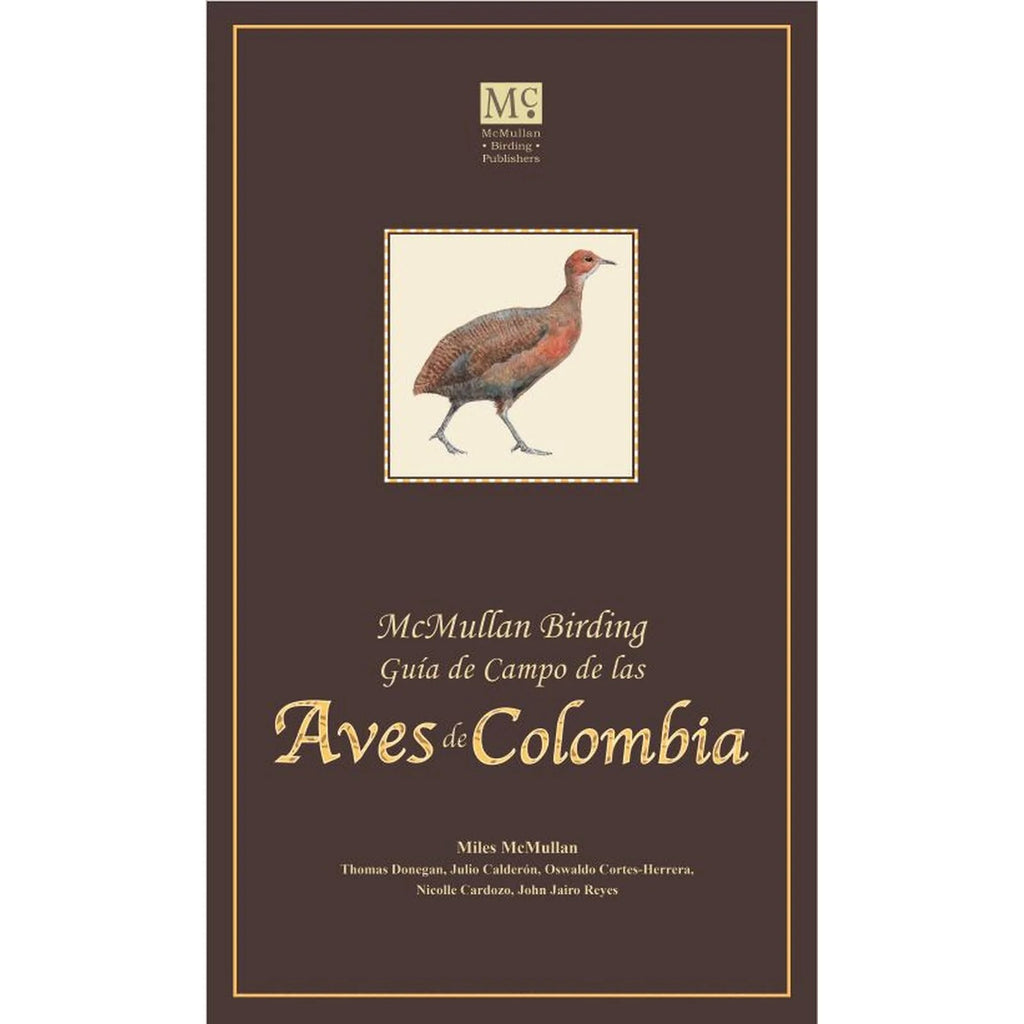 Guía de campo de las Aves de Colombia by Miles McMullan