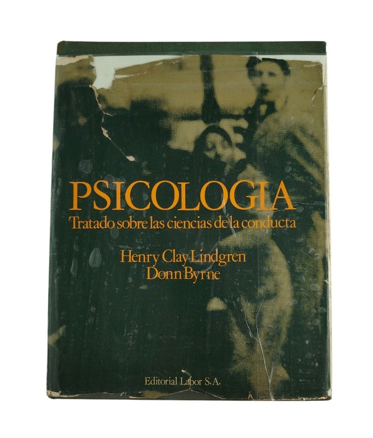 Psicología tratado sobre las ciencias de la conducta by Henry Clay Lindgren y Donn Byrne