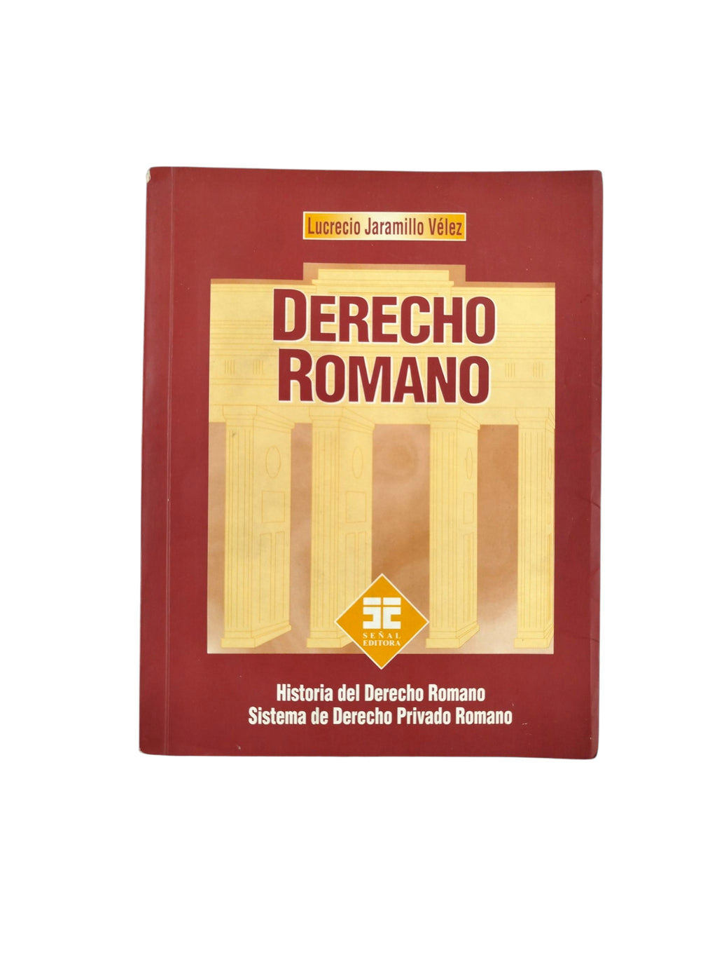 Derecho Romano by Lucrecio Jaramillo Vélez