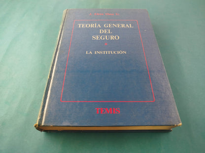 Teoría General Del Seguro tomo 1