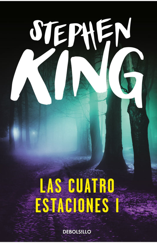 Las cuatro estaciones I primavera y verano by stephen king