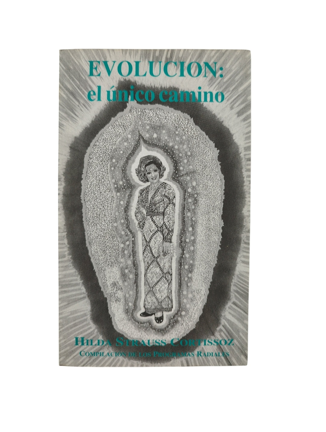 Evolución: el único camino tomo II by Hilda Strauss Cortissoz