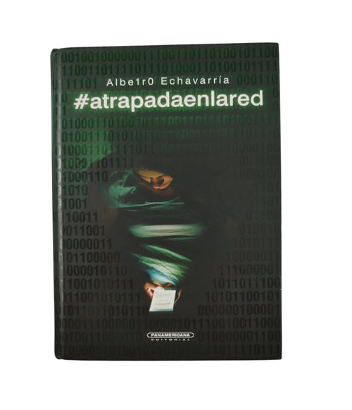#Atrapadaenlared by Albeiro Echavarría