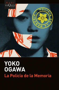 La Policía de la memoria by yoko ogawa