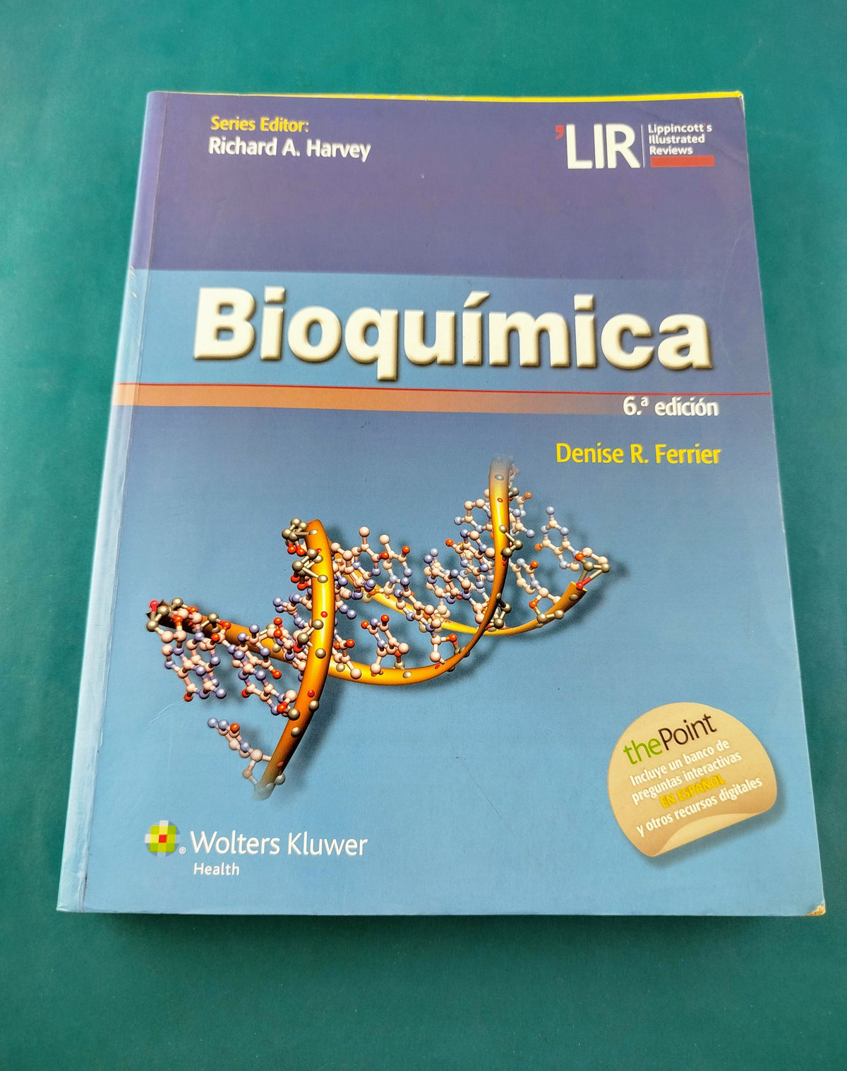 Lippincot´s illustrated reviews bioquímica sexta edición by Denise R Ferrer