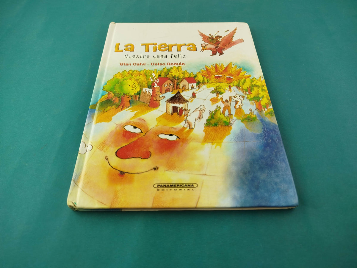 La Tierra nuestra casa feliz by Gian Calvi, Celso Román