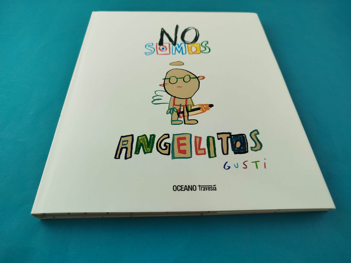 No somos angelitos by Gusti
