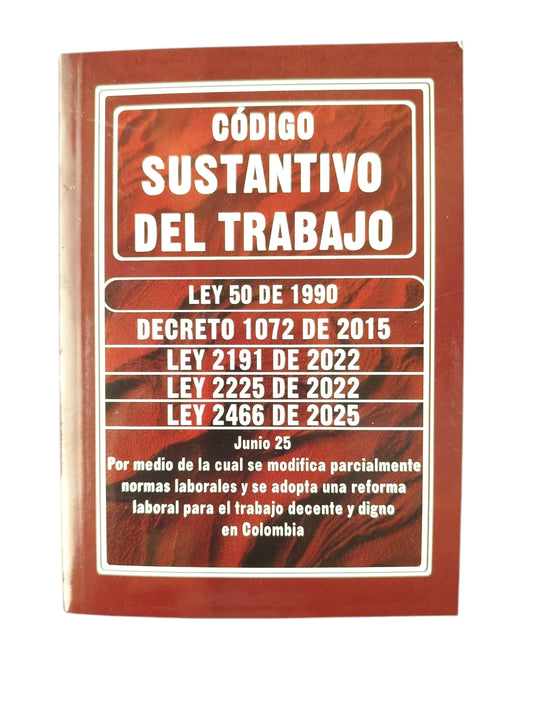 Código sustantivo del trabajo 2025