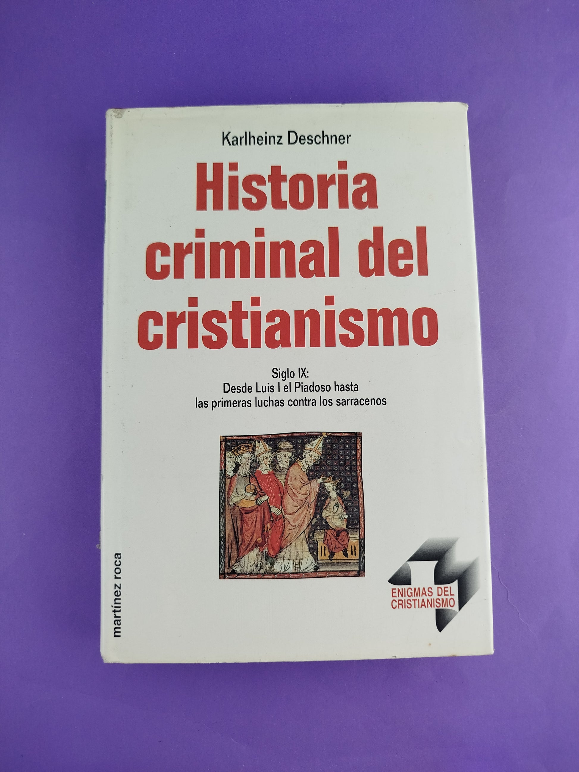 Historia criminal del cristianismo 9 tomos tapa dura by KarlHeinz Deschner