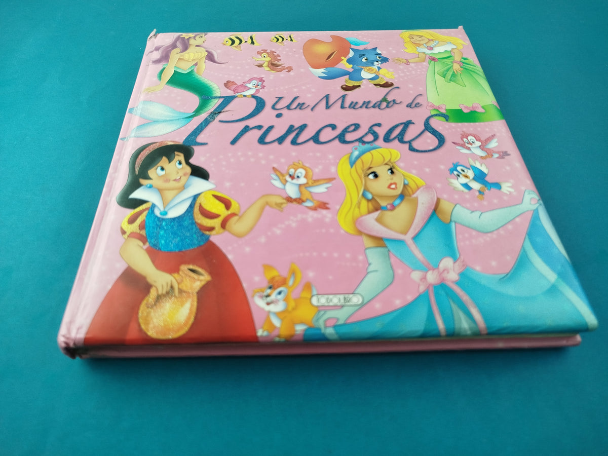 Un mundo de princesas by varios Autores