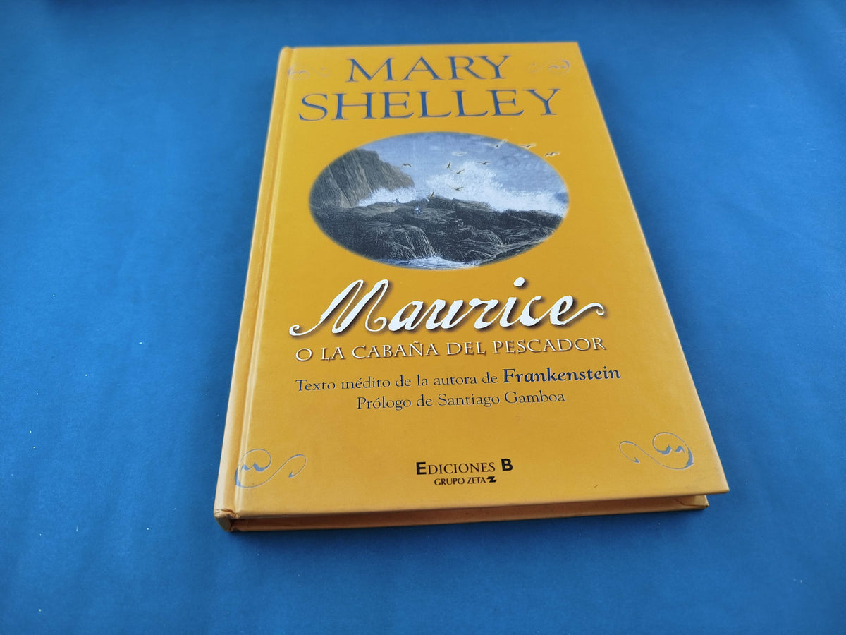 Maurice o La cabaña del pescador by Mary Shelley