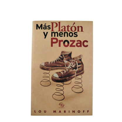 Más Platón Y Menos Prozac by lou marinoff