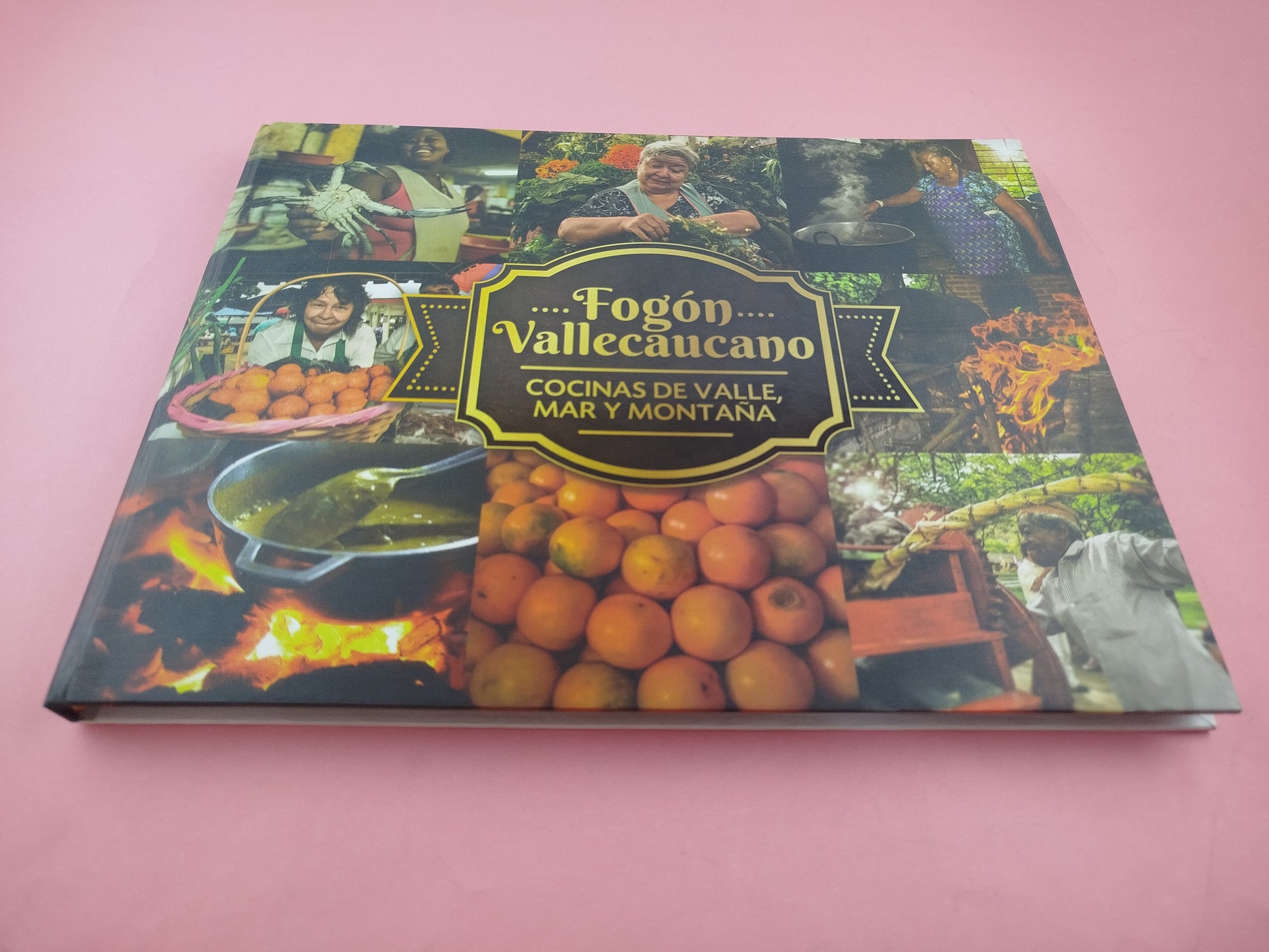 Fogón vallecaucano: cocinas de Valle, mar y montaña by varios Autores