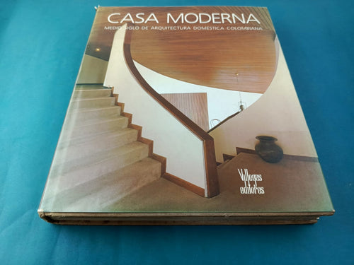 Casa Moderna Medio Siglo De Arquitectura Domestica by Benjamín Villegas Jiménez