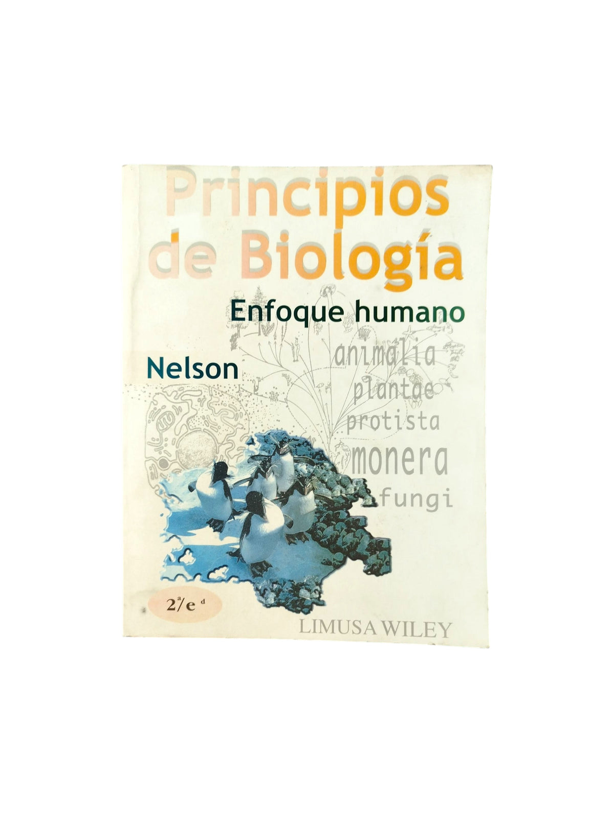Principios de biología enfoque humano segunda edición by Gideon E, Nelson
