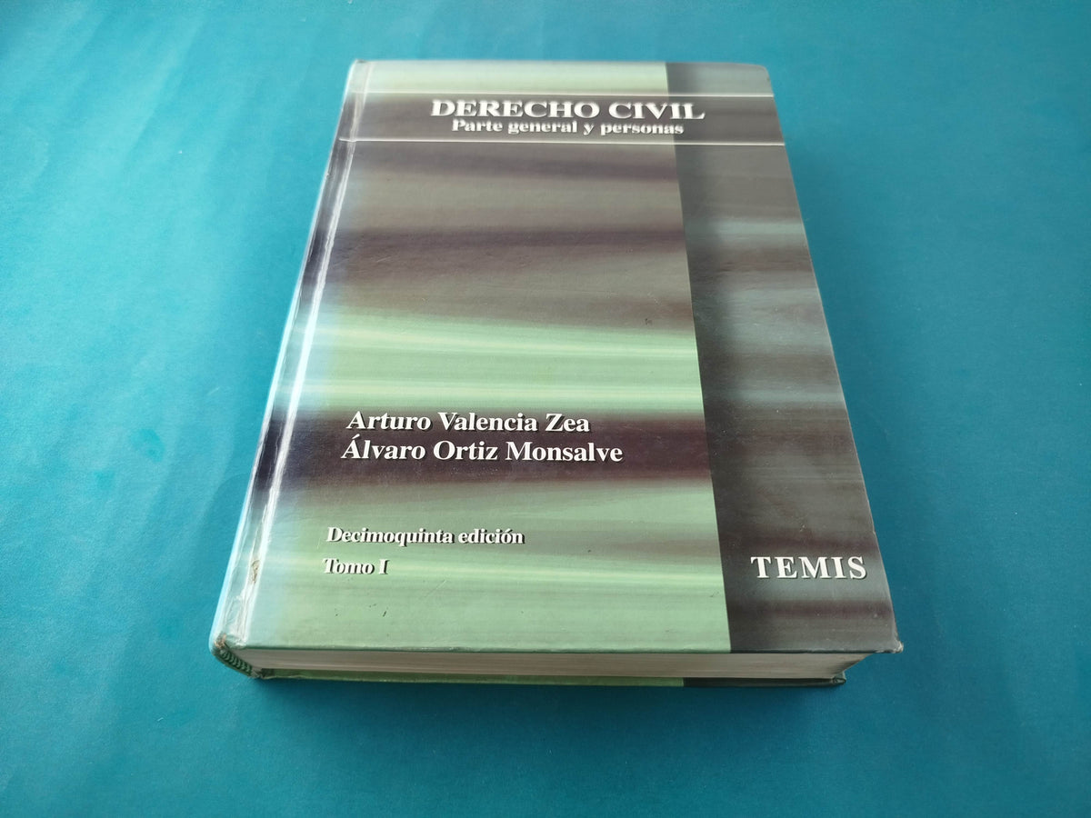 Derecho civil Tomo 1 parte general y personas 15a ed by Arturo Valencia Zea