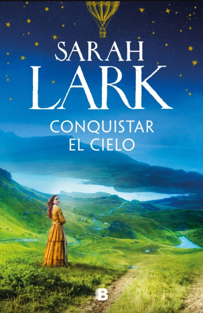 Conquistar el cielo by Sarah lark
