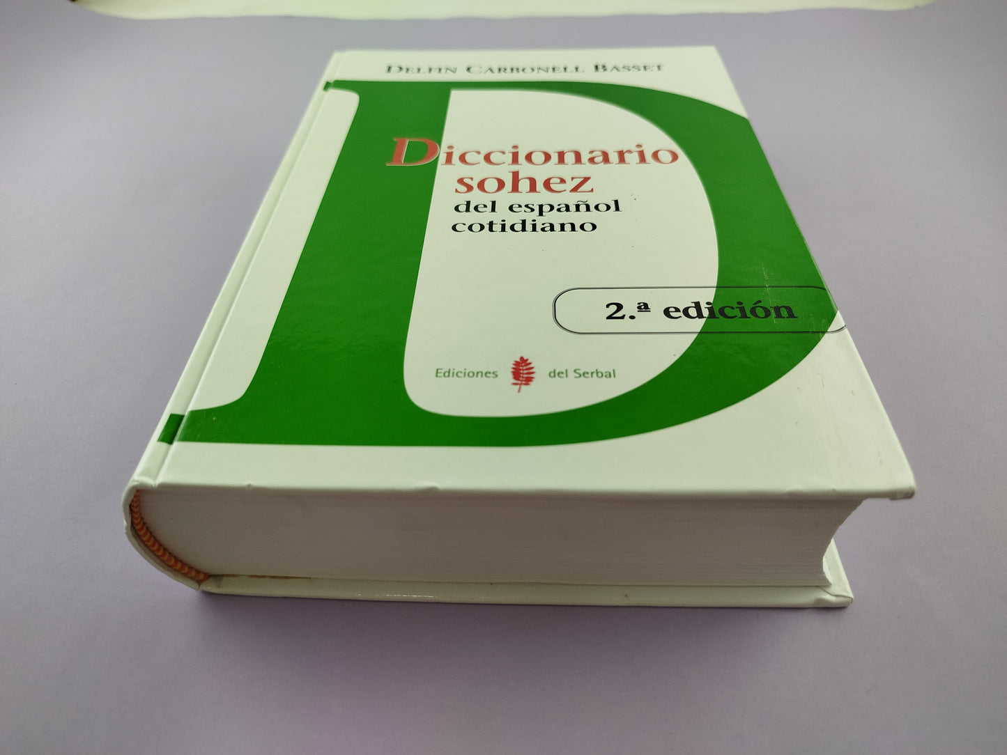Diccionario sohez del español cotidiano (2ª edición)