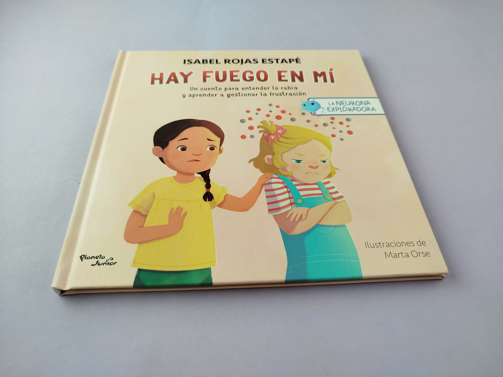 La neurona exploradora Hay fuego en mí by Isabel Rojas Estapé